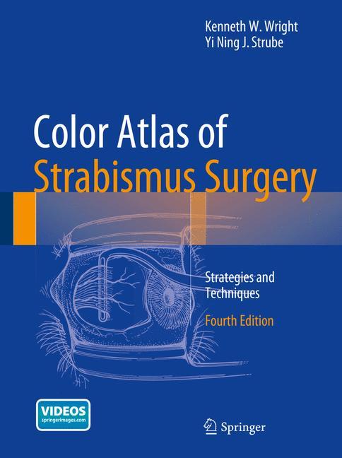 Color Atlas Of Strabismus Surgery Strategies and Techniques