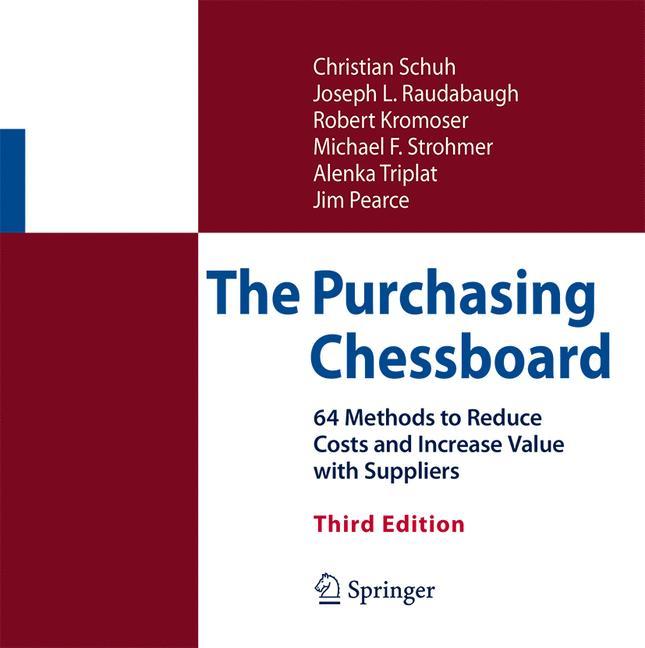 The Purchasing Chessboard 64 Methods to Reduce Costs and Increase Value with Suppliers