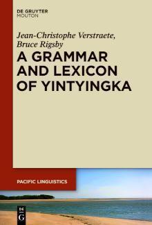 A Grammar and Lexicon of Yintyingka Grammar and Lexicon of Yintyingka