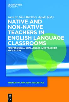 Native and Non-Native Teachers in English Language Classrooms Professional Challenges and Teacher Education