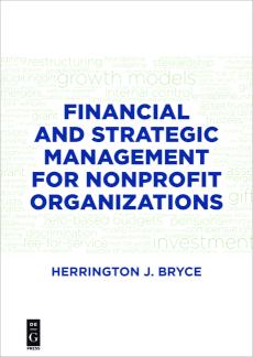 Financial and Strategic Management for Nonprofit Organizations, Fourth Edition 