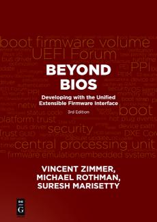 Beyond BIOS Developing with the Unified Extensible Firmware Interface, Third Edition