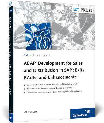 ABAP Development for Sales and Distribution in SAP Exits, BAdIs, and Enhancements