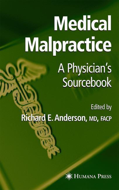 Medical Malpractice A Physician's Sourcebook