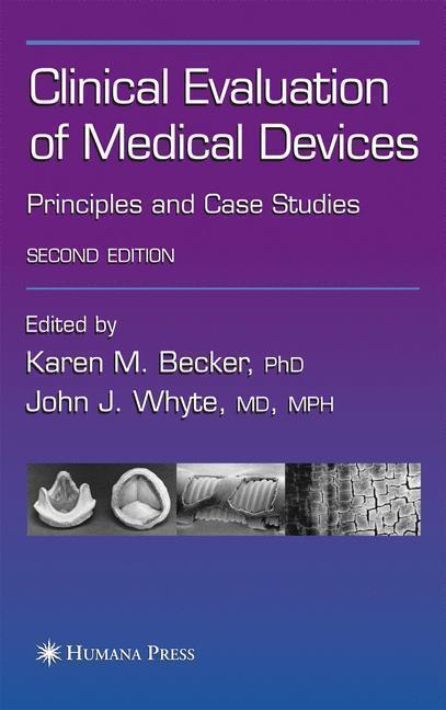 Clinical Evaluation of Medical Devices Principles and Case Studies
