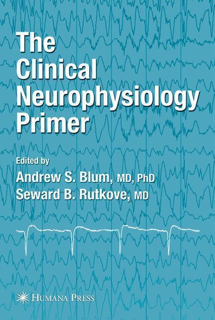 The Clinical Neurophysiology Primer 