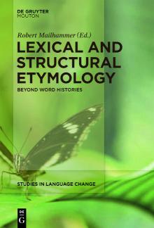 Lexical and Structural Etymology Beyond Word Histories