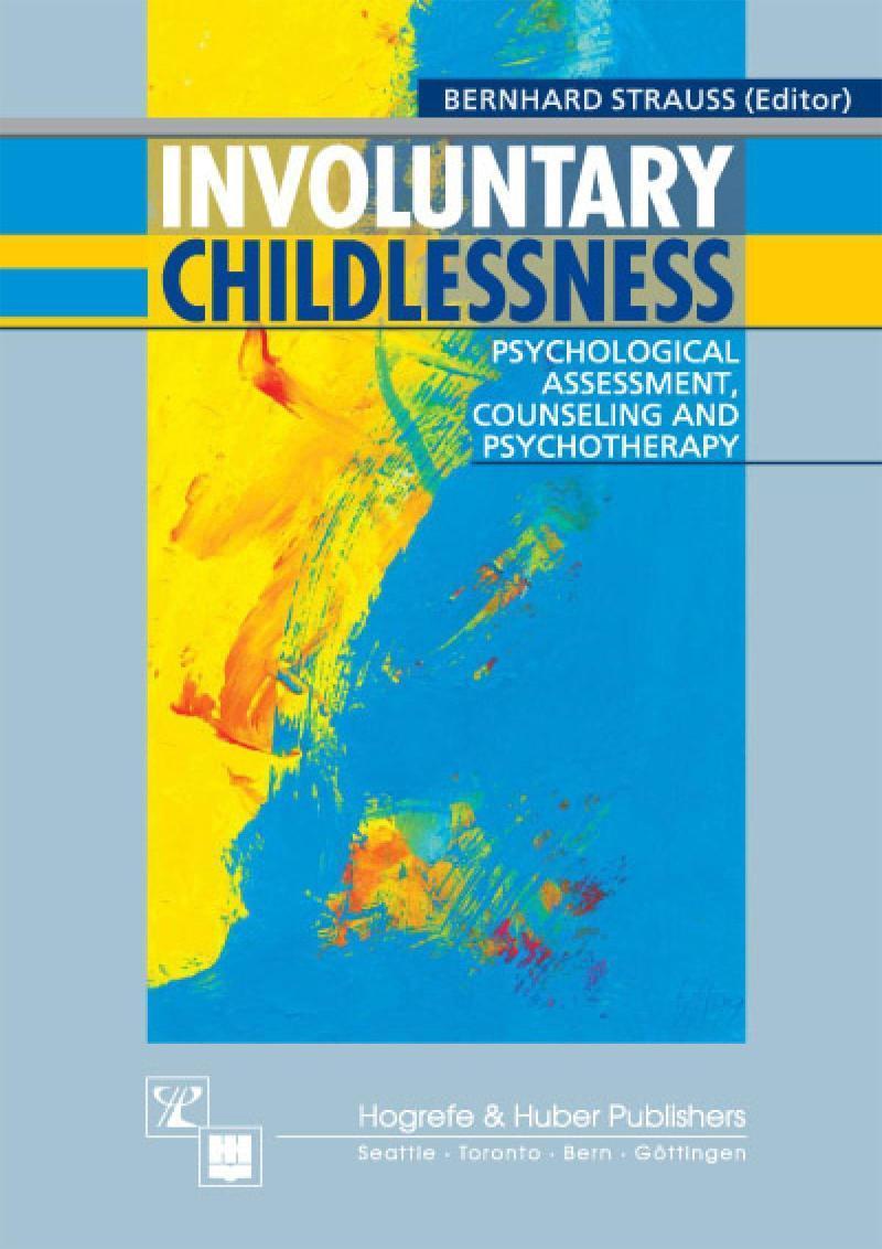 Involuntary Childlessness Psychological Assessment, Counseling, and Psychotherapy