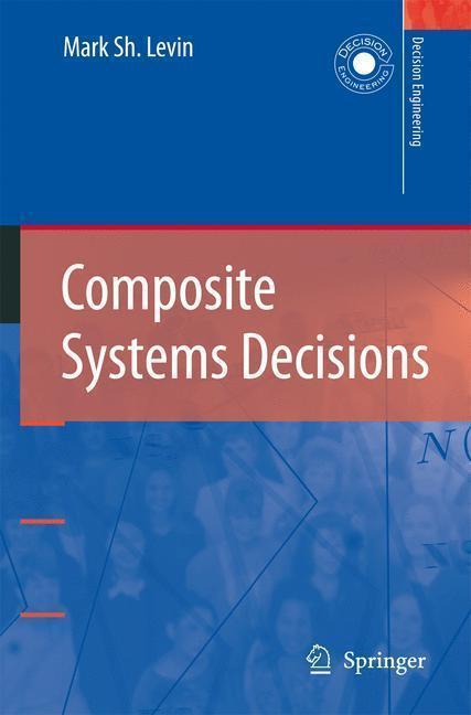 Composite Systems Decisions 