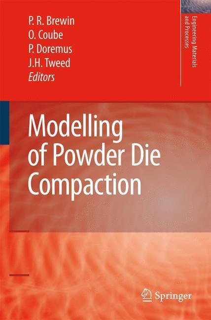Modelling of Powder Die Compaction Engnieering Materials and Processes