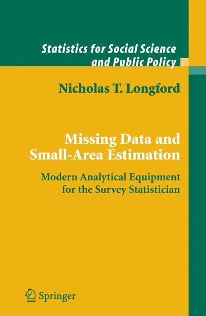 Missing Data and Small-Area Estimation Modern Analytical Equipment for the Survey Statistician