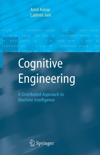 Cognitive Engineering A Distributed Approach to Machine Intelligence