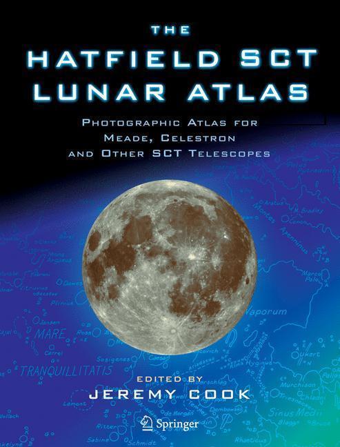 The Hatfield SCT Lunar Atlas Photographic Atlas for Meade, Celestron and other SCT Telescopes