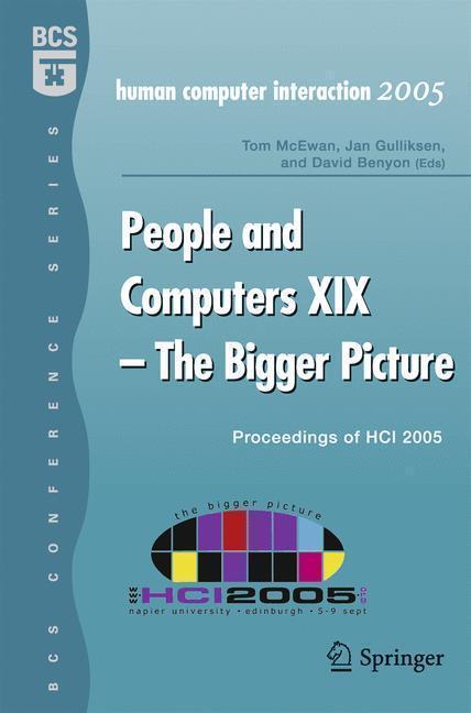 People and Computers XIX - The Bigger Picture Proceedings of HCI 2005