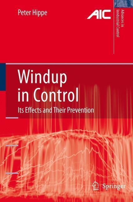 Windup in Control Its Effects and Their Prevention