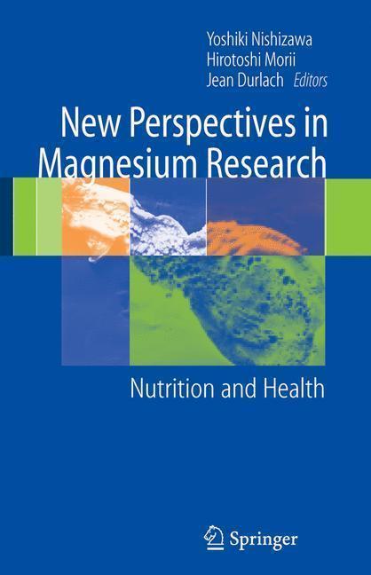 New Perspectives in Magnesium Research Nutrition and Health
