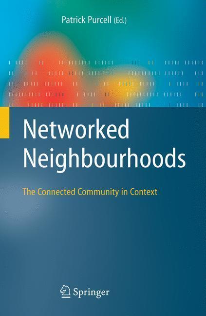 Networked Neighbourhoods The Connected Community in Context