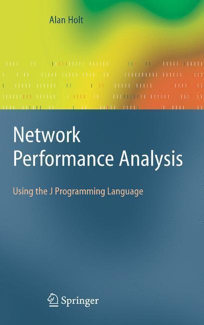 Network Performance Analysis Using the J Programming Language