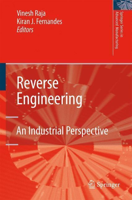 Reverse Engineering An Industrial Perspective