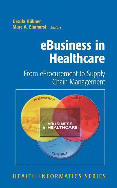 eBusiness in Healthcare From eProcurement to Supply Chain Management