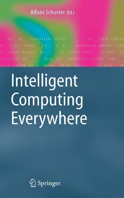 Intelligent Computing Everywhere 