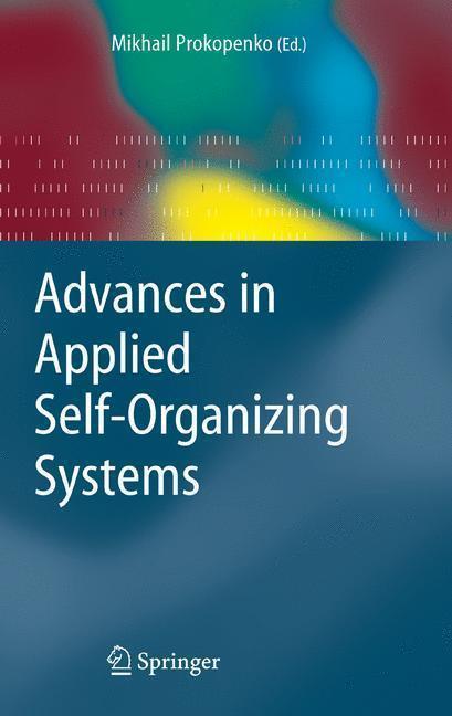 Advances in Applied Self-organizing Systems 