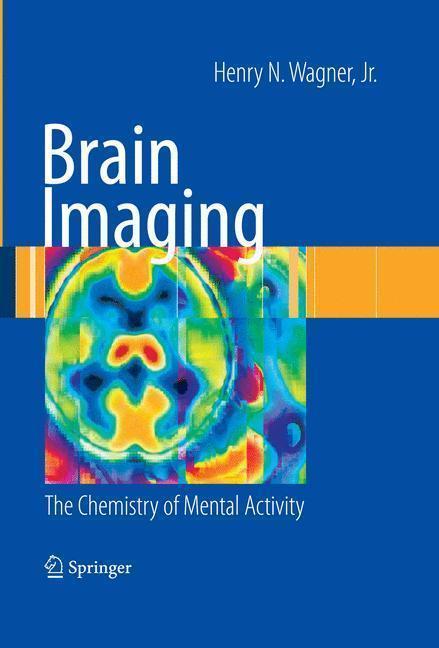 Brain Imaging The Chemistry of Mental Activity