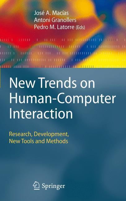 New Trends on Human-Computer Interaction Research, Development, New Tools and Methods