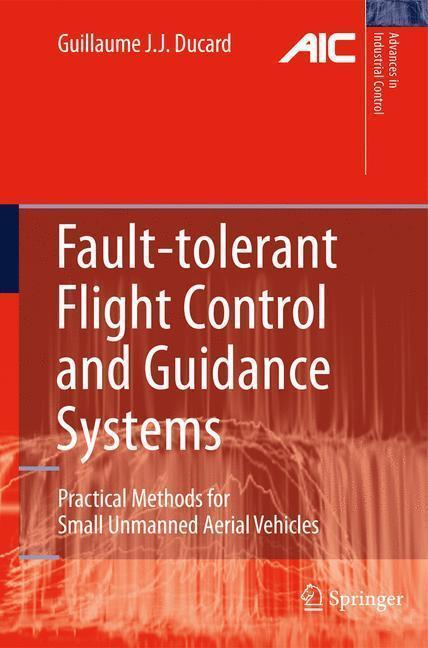 Fault-tolerant Flight Control and Guidance Systems Practical Methods for Small Unmanned Aerial Vehicles