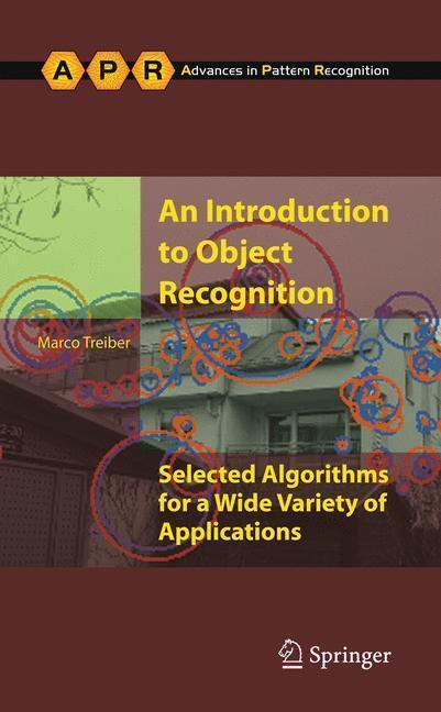An Introduction to Object Recognition Selected Algorithms for a Wide Variety of Applications