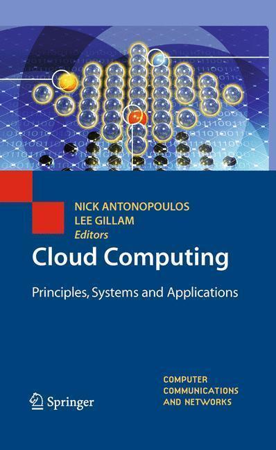 Cloud Computing Principles, Systems and Applications
