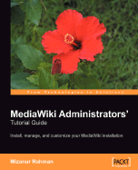 MediaWiki Administrators. Tutorial Guide 