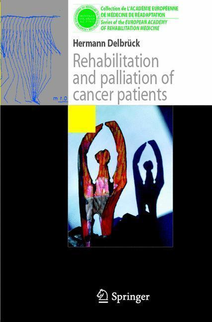 Rehabilitation and palliation of cancer patients (Patient care)