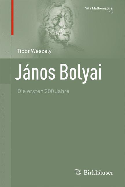 János Bolyai Die ersten 200 Jahre