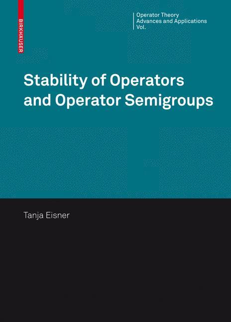 Stability of Operators and Operator Semigroups 