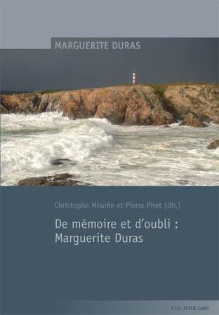 De memoire et d'oubli : Marguerite Duras 