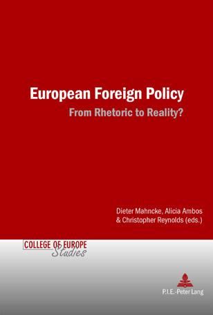 European Foreign Policy From Rhetoric to Reality?