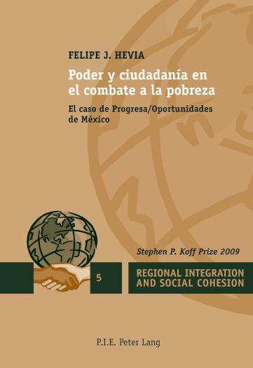 Poder y ciudadania en el combate a la pobreza El caso de Progresa/Oportunidades de Mexico