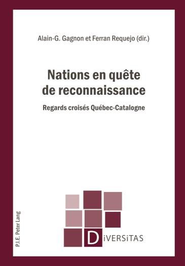 Nations en quete de reconnaissance Regards croises Quebec-Catalogne