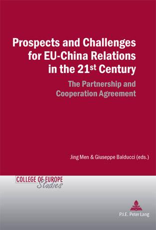 Prospects and Challenges for EU-China Relations in the 21st Century The Partnership and Cooperation Agreement