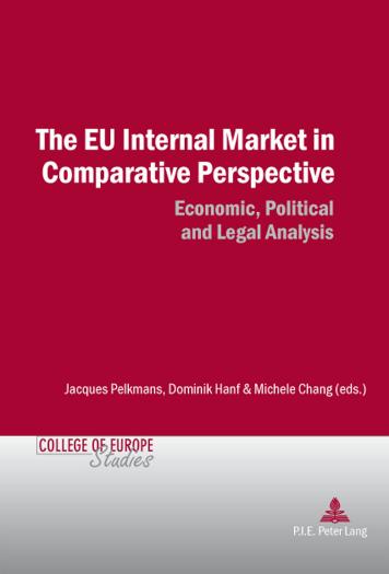 EU Internal Market in Comparative Perspective Economic, Political and Legal Analyses