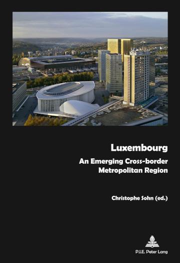 Luxembourg An Emerging Cross-border Metropolitan Region