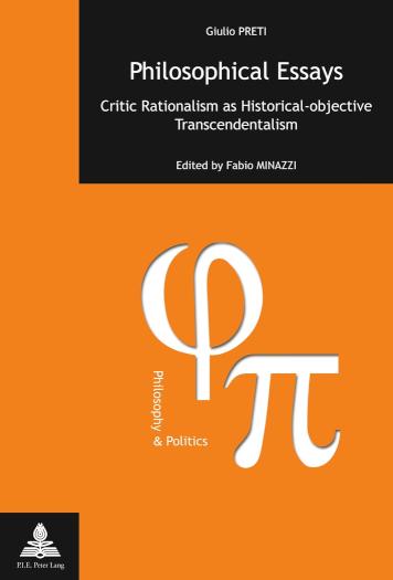 Philosophical Essays Critic Rationalism as Historical-objective Transcendentalism Edited by Fabio Minazzi Translation from Italian by Richard Sadleir