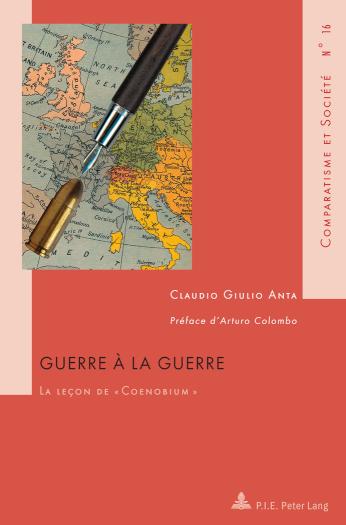 Guerre a la guerre La lecon de  Coenobium  Preface d'Arturo Colombo