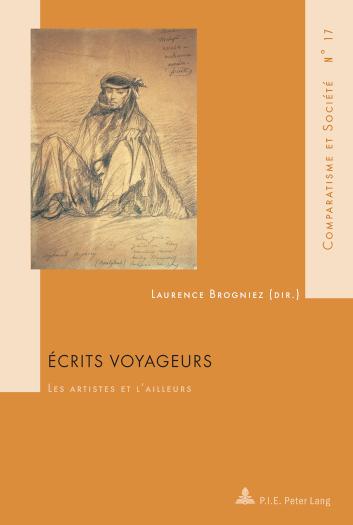 Ecrits voyageurs Les artistes et l'ailleurs