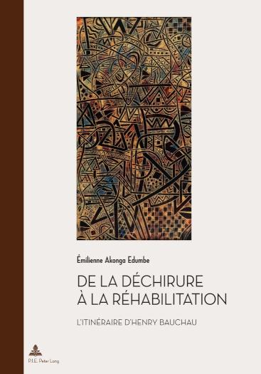 De la dechirure a la rehabilitation L'itineraire d'Henry Bauchau