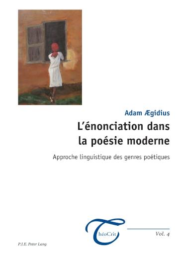 L'enonciation dans la poesie moderne Approche linguistique des genres poetiques
