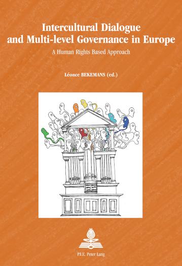 Intercultural Dialogue and Multi-level Governance in Europe A Human Rights Based Approach