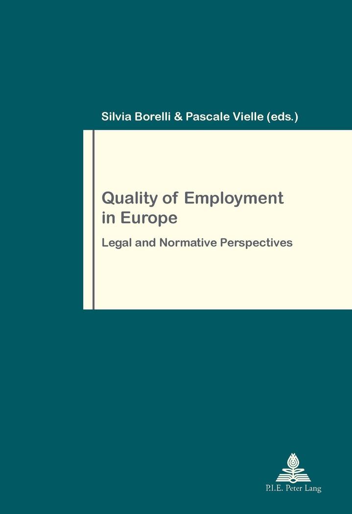 Quality of Employment in Europe Legal and Normative Perspectives