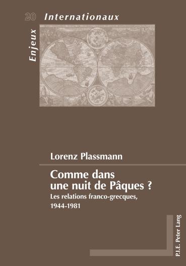 Comme dans une nuit de Paques ? Les relations franco-grecques, 1944-1981
